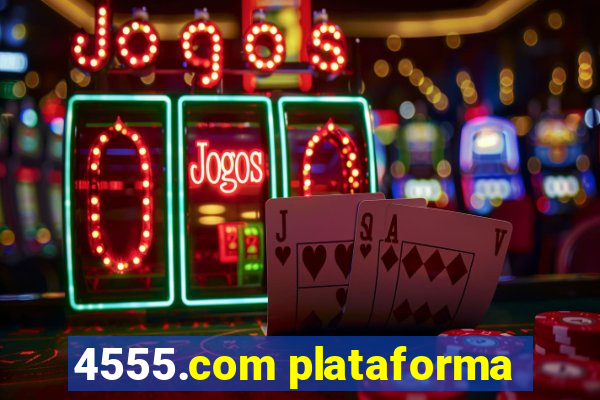 4555.com plataforma